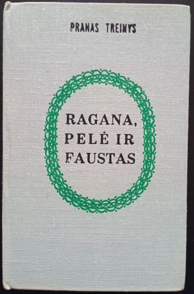 Ragana, pelė ir Faustas