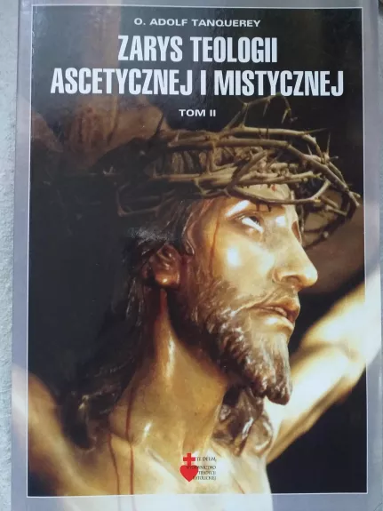 Zarys teologii ascetycznej i mistycznej