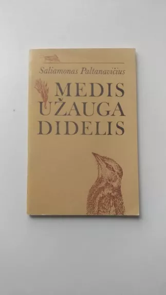 Medis užauga didelis