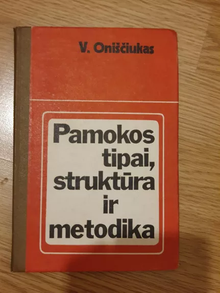 Pamokos tipai, struktūra ir metodika