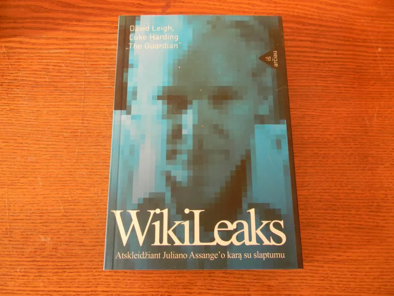 WikiLeaks. Atskleidžiant Juliano Assang'o karą su slaptumu