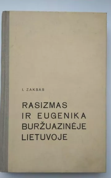 Rasizmas ir eugenika buržuazinėje Lietuvoje