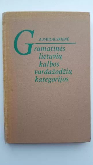 Gramatinės lietuvių kalbos vardažodžių kategorijos