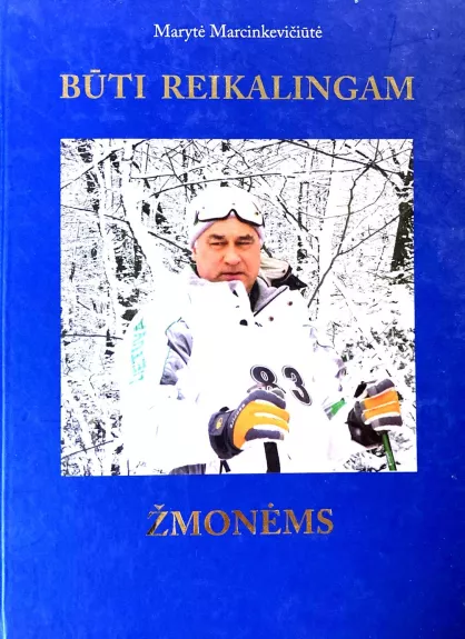 Būti reikalingam žmonėms