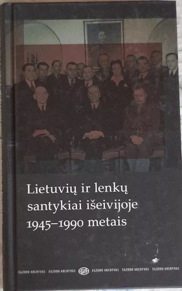 Lietuvių ir lenkų santykiai išeivijoje 1945-1990 metais