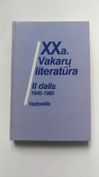 XX a. Vakarų literatūra: 1945-1985 (2 dalis)
