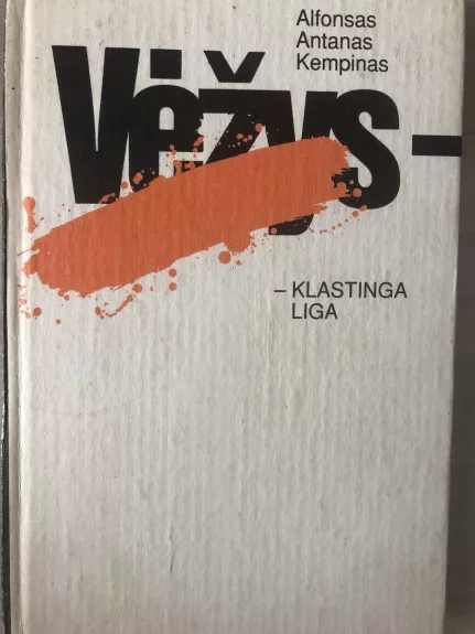 Vėžys-klastinga liga