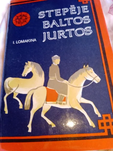 Stepėje baltos jurtos