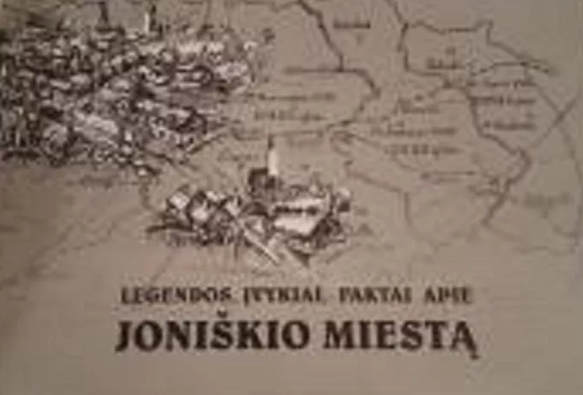 Legendos, įvykiai, faktai apie Joniškio miestą