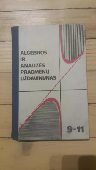 Algebros ir analizės pradmenų uždavinynas