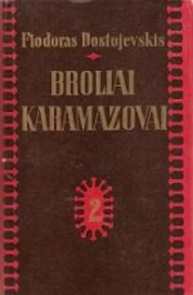 Broliai Karamazovai (II tomas)