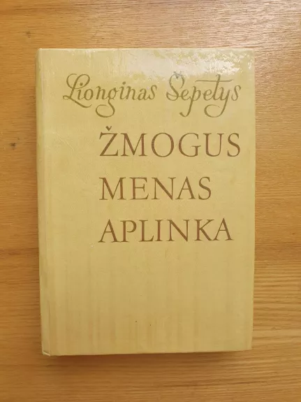 Žmogus, menas, aplinka