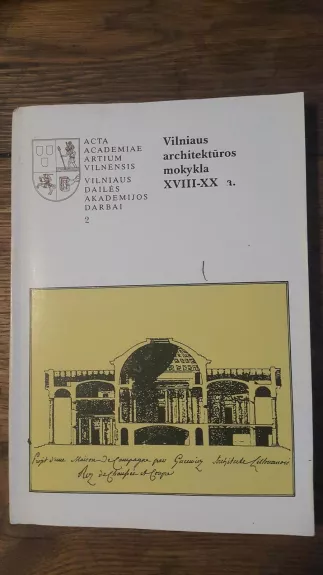 Vilniaus architektūros mokykla XVIII-XX a.