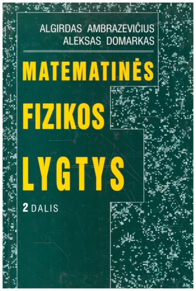 Matematinės fizikos lygtys (2 dalis)