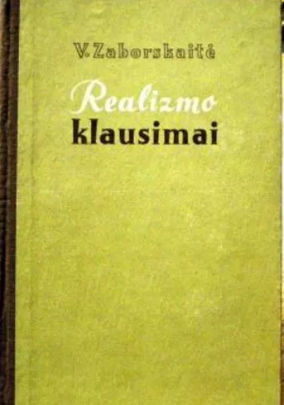Realizmo klausimai 1905-1917 metų lietuvių literatūros kritikoje