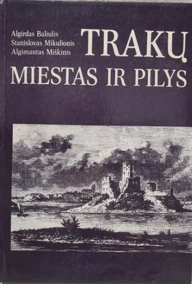 Trakų miestas ir pilys