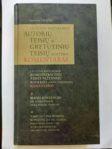 Lietuvos Respublikos autorių teisių ir gretutinių teisių įstatymo komentaras