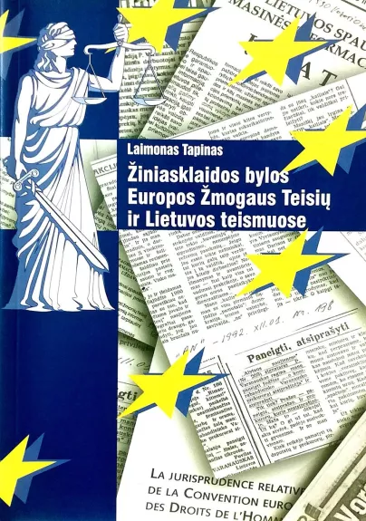 Žiniasklaidos bylos Europos Žmogaus Teisių ir Lietuvos teismuose