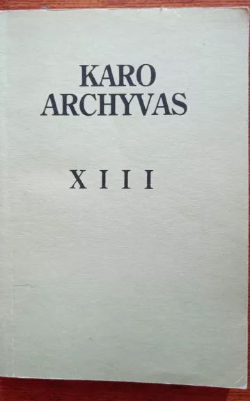 Karo archyvas XIII