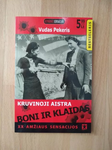 Kruvinoji aistra: Boni ir Klaidas