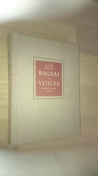 Lietuvių poezijos balsai : lietuvių poetų rinktiniai eilėraščiai lietuvių ir anglų kalbomis