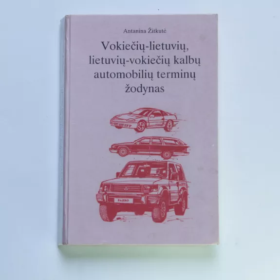 Vokiečių-lietuvių, lietuvių-vokiečių kalbų automobilių terminų žodynas