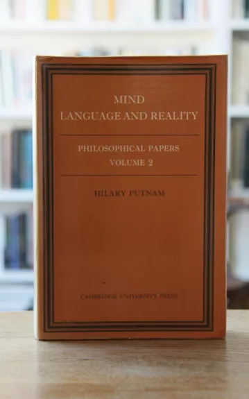 Philosophical Papers: Volume 2, Mind, Language and Reality (hardcover)