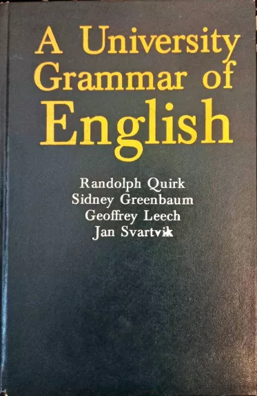 A University Grammar of English