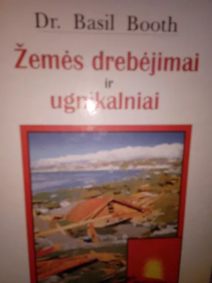 Žemės drebėjimai ir ugnikalniai