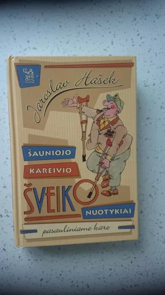 Šauniojo kareivio Šveiko nuotykiai pasauliniame kare