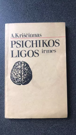 Psichikos ligos ir mes