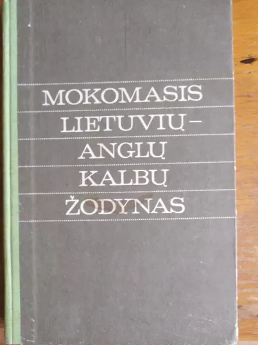 Mokomasis lietuvių - anglų kalbų žodynas