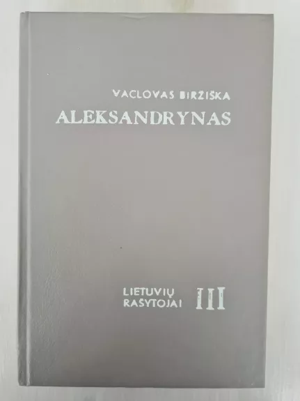 Aleksandrynas (III tomas): XIX amžius