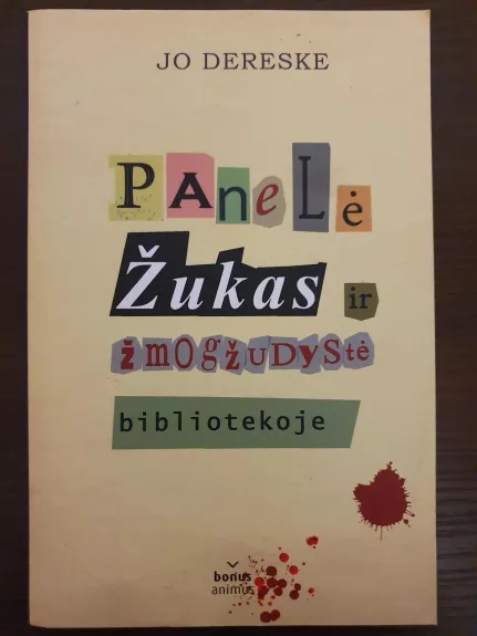 PANELĖ ŽUKAS IR ŽMOGŽUDYSTĖ BIBLIOTEKOJE