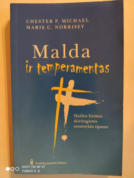 Malda ir temperamentas. Maldos formos skirtingiems asmenybės tipams