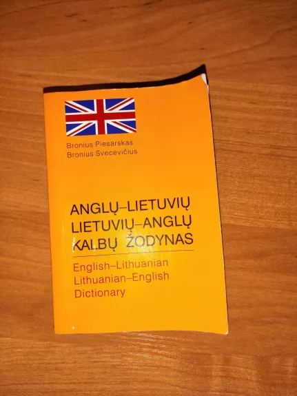 Anglų - lietuvių Lietuvių - anglų kalbų žodynas