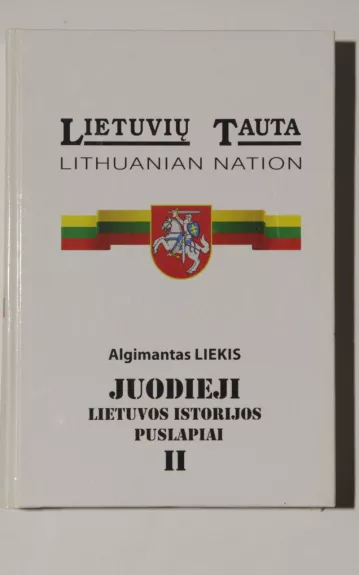 Juodieji Lietuvos istorijos puslapiai (I -II dalys)