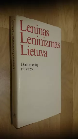 Leninas. Leninizmas. Lietuva