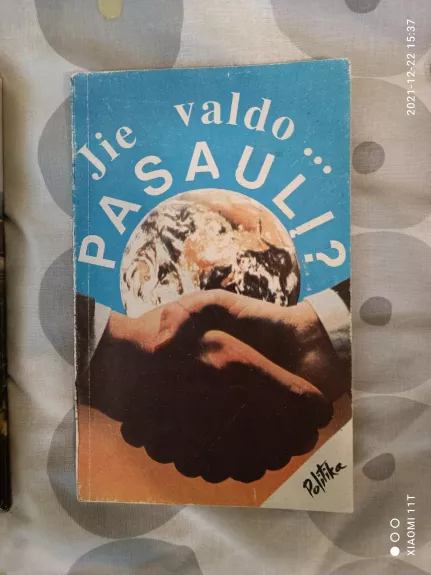 Jie valdo... pasaulį?