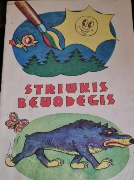 Striukis beuodegis