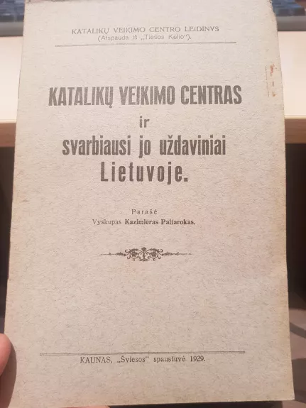 Katalikų veikimo centras ir svarbiausi jo uždaviniai Lietuvoje