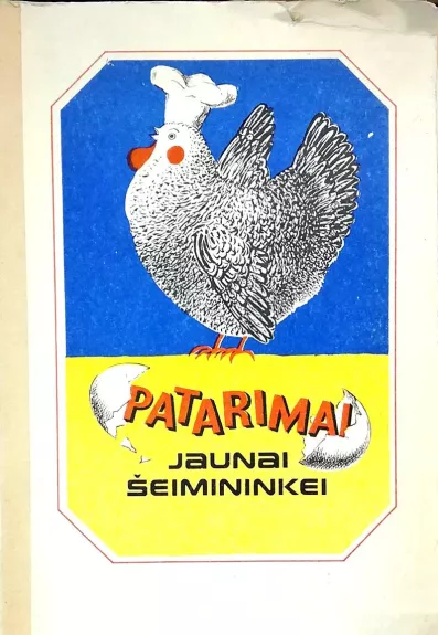 Patarimai jaunai šeimininkei