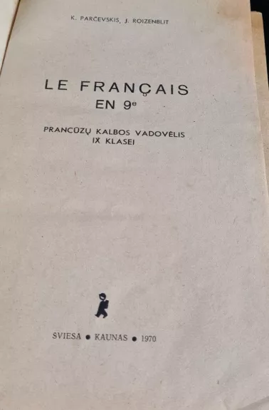 Le Francais en 9 (Prancūzų kalbos vadovėlis 9 klasei)