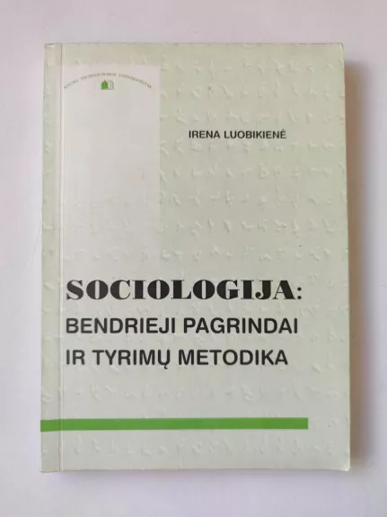 Sociologija: bendrieji pagrindai ir tyrimų metodika