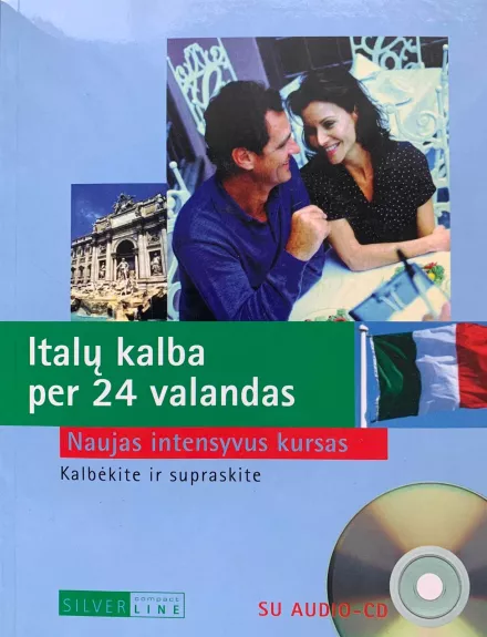 Italų kalba per 24 valandas: su CD