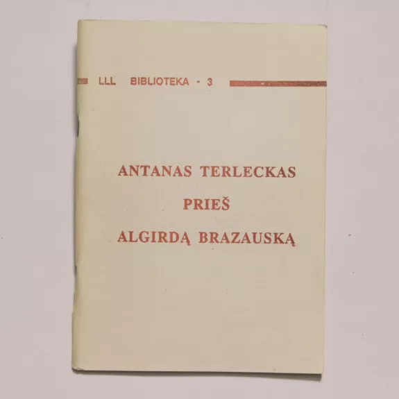 Antanas Terleckas prieš Algirdą Brazauską