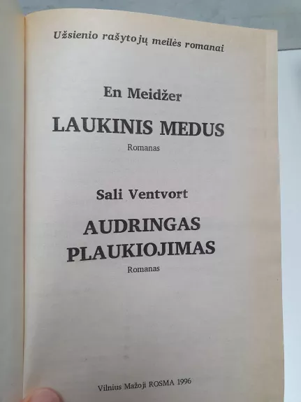 Laukinis medus. Audringas plaukiojimas