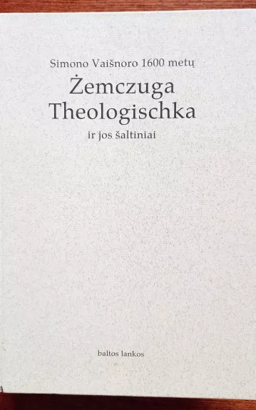 Zemczuga Teologischka ir jos šaltiniai