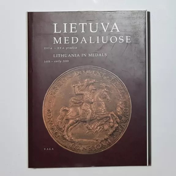 Lietuva medaliuose XVI a.-XX a. pradžia