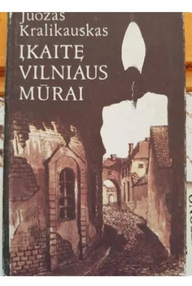 Įkaitę Vilniaus mūrai